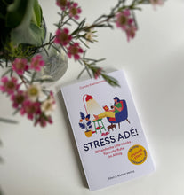 Lade das Bild in den Galerie-Viewer, Carola Kleinschmidt "Stress adé – 100 einfache Life-Hacks für mehr Ruhe im Alltag"
